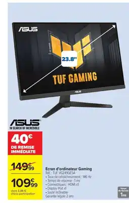 Carrefour ASUS Ecran d'ordinateur Gaming offre