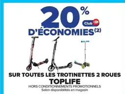 Carrefour TOPLIFE Sur toutes les trotinettes 2 roues offre