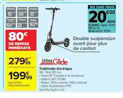 Carrefour URBAN GLIDE Trottinette électrique offre