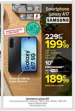 Carrefour SAMSUNG Smartphone galaxy A17 offre