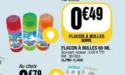 La Foir'Fouille Flacon à bulles offre