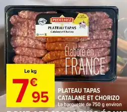 Carrefour Market Plateau tapas catalane et chorizo offre