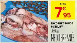 Carrefour Market Encornet rouge pisseur offre