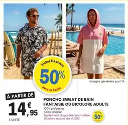 E.Leclerc Poncho sweat de bain fantaisie ou bicolore adulte offre