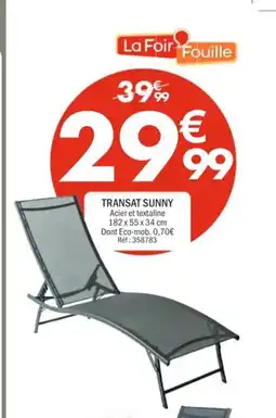 La Foir'Fouille Transat sunny offre