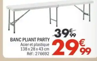 La Foir'Fouille Banc pliant party offre