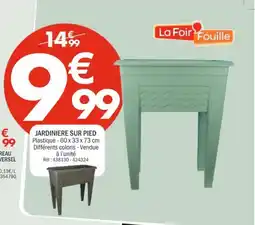 La Foir'Fouille Jardiniere sur pied offre