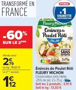 Carrefour Market Émincés de poulet rôti fleury michon offre