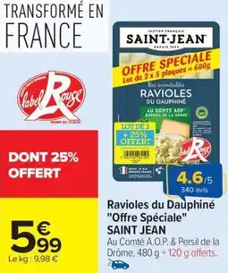 Carrefour Market Ravioles du dauphiné offre spéciale saint jean offre