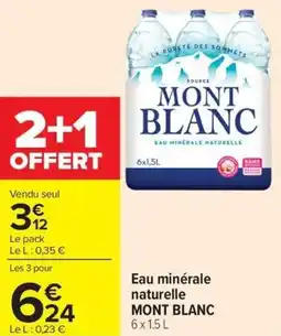 Carrefour Market Eau minérale naturelle mont blanc offre