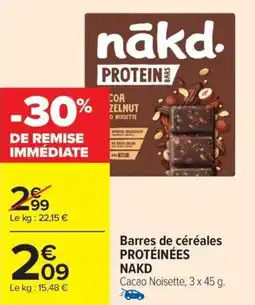 Carrefour Market Barres de céréales protéinées nakd offre