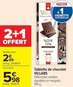 Carrefour Market Tablette de chocolat villars offre