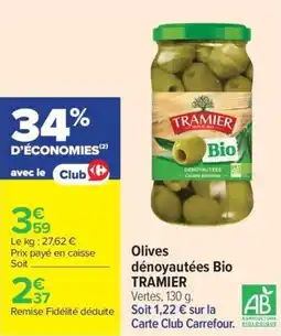 Carrefour Market Olives dénoyautées bio tramier offre