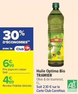 Carrefour Market Huile optima bio tramier offre