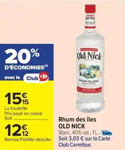 Carrefour Market Rhum des îles old nick offre