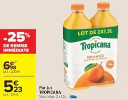 Carrefour Market Pur jus tropicana offre