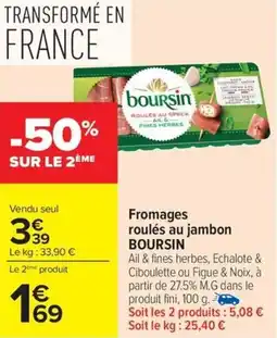 Carrefour Market Fromages roulés au jambon boursin offre