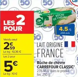 Carrefour Market Bûche de chèvre carrefour classic' offre