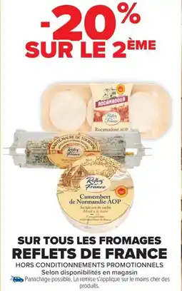 Carrefour Market Sur tous les fromages reflets de france offre