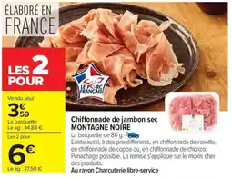 Carrefour Market Chiffonnade de jambon sec montagne noire offre