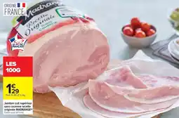 Carrefour Market Jambon cuit supérieur sans couenne recette originale madrange offre