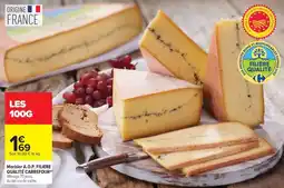 Carrefour Market Morbier a.o.p. filière qualité carrefour offre