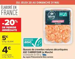Carrefour Market Queues de crevettes natures décortiquées asc carrefour le marché offre