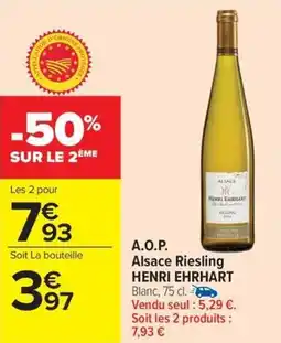 Carrefour Market A.o.p. alsace riesling henri ehrhart offre