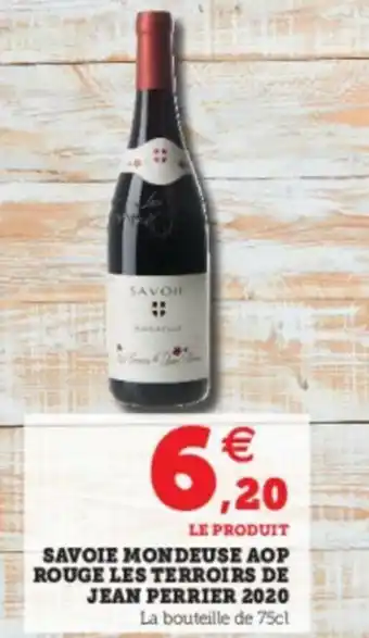 Super U Savoie mondeuse aop offre