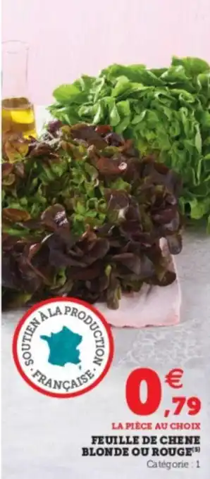Super U Feuille de chene blonde ou rouge offre