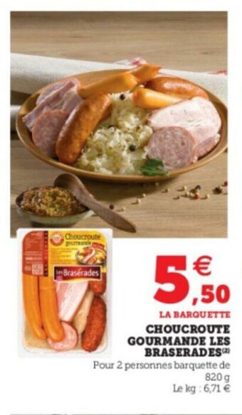 Super U Choucroute gourmande les braserades offre