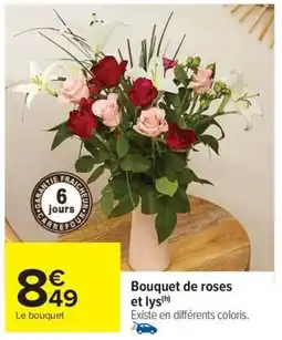 Carrefour Market Bouquet de roses et lys offre