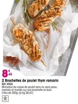 Croque Gel 2 brochettes de poulet thym romarin offre