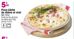 Croque Gel Pizza bûche de chèvre et miel offre
