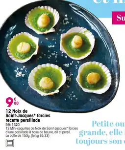 Croque Gel 12 noix de saint-jacques farcies recette persillade offre