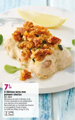 Croque Gel 2 délices terre-mer poisson chorizo offre