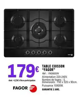 E.Leclerc TABLE CUISSON “FAGOR” offre