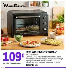 E.Leclerc FOUR ELECTRIQUE MOULINEX offre