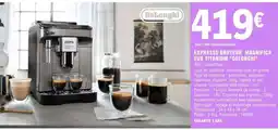 E.Leclerc EXPRESSO BROYEUR MAGNIFICA EVO TITANIUM DELONGHI offre