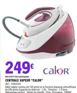 E.Leclerc Centrale Vapeur Calor offre