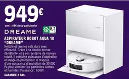 E.Leclerc ASPIRATEUR ROBOT AQUA 10 DREAME offre