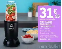 E.Leclerc MINI BLENDER MAGIC BULET “NUTRIBULLET” offre