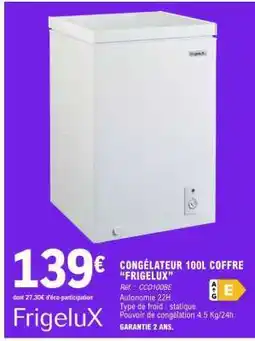 E.Leclerc CONGÉLATEUR 100L COFFRE FRIGELUX offre