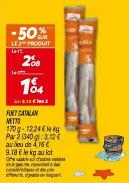 Netto Netto Fuet catalan offre