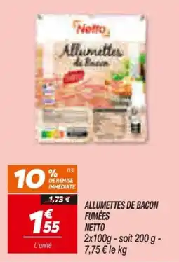 Netto Netto Allumettes de bacon fumées offre