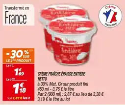 Netto Netto Crème fraîche épaisse entière offre