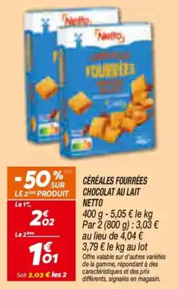 Netto Netto Cereales fourrées chocolat au lait offre