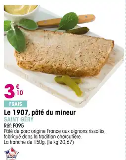 Croque Gel Le 1907 pâté du mineur saint géry offre