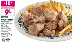 Croque Gel Pot'je vleesch les cuisinés des sources offre
