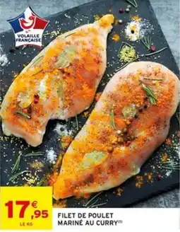 Intermarché Filet de poulet marine au curry offre